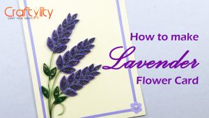 Quilling Lavender Flower Card