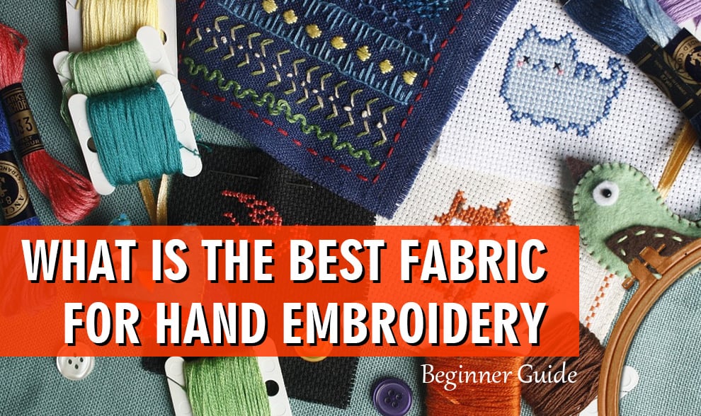 6 Great Fabrics (Plus Other Materials) to Use for Hand Embroidery