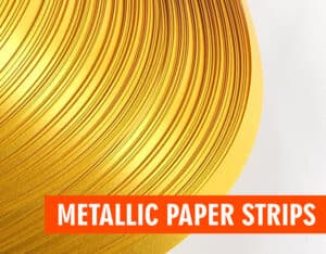 metallic paper strips