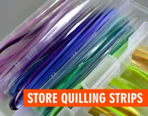 Store Quilling strips